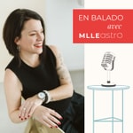 Logo of the podcast En balado avec Mlle Astro Podcast En balado avec Mlle Astro