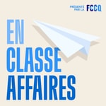 Logo of the podcast En classe affaires Podcast En classe affaires