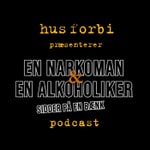 Podcast En narkoman og en alkoholiker......