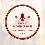 Logo of the podcast En quête de sacré - Le podcast Podcast En quête de sacré - Le podcast