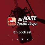 Logo of the podcast En Route pour Japan Expo Podcast En Route pour Japan Expo