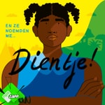 Logo of the podcast En ze noemden me... Dientje! Podcast En ze noemden me... Dientje!