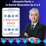 Encyclo Penis | la Santé Masculine de A à Z by Doc Hupertan Podcast Encyclo Penis | la Santé Masculine de A à Z by Doc Hupertan
