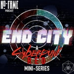 End City - A Cyberpunk Red Mini-Series End City - A Cyberpunk Red Mini-Series