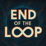 Logo of the podcast End of the Loop
