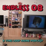 Endless 08 Podcast Endless 08