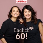 Logo of the podcast Endlich 60! | Der Podcast für das beste Leben Podcast Endlich 60! | Der Podcast für das beste Leben