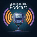 Logo of the podcast Endlich Zocken! Podcast Endlich Zocken!