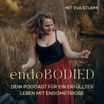 endoBODIED - Der Podcast für ein erfülltes Leben mit Endometriose Podcast endoBODIED - Der Podcast für ein erfülltes Leben mit Endometriose