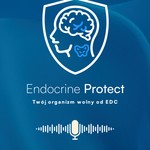 Logo of the podcast Endocrine Protect - Zdrowie hormonalne, tarczyca, środowisko Podcast Endocrine Protect - Zdrowie hormonalne, tarczyca, środowisko