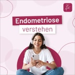 Endometriose verstehen Endometriose verstehen