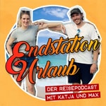 Endstation Urlaub Podcast Endstation Urlaub