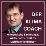 Logo of the podcast Energetische Sanierung von Mehrfamilienhäusern – Der Klima Coach Podcast Podcast Energetische Sanierung von Mehrfamilienhäusern – Der Klima Coach Podcast