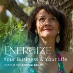 Energize your Business & your Life Podcast Energize your Business & your Life
