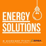 Energy Solutions: A Podcast From EPSA Podcast Energy Solutions: A Podcast From EPSA