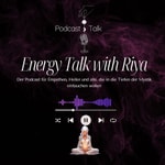 Logo of the podcast Energy Talk with Riya Podcast Energy Talk with Riya