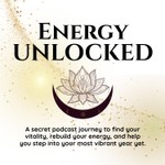 Logo of the podcast Energy Unlocked Podcast Energy Unlocked
