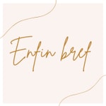 Logo of the podcast Enfin Bref Podcast Enfin Bref