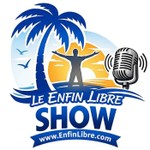 Enfin Libre Show Podcast Enfin Libre Show
