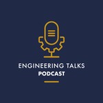 Logo of the podcast Engineering Talks Podcast Podcast Engineering Talks Podcast