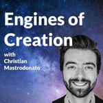 Engines of Creation | Applied Complexity & Systems Thinking with Christian Mastrodonato Podcast Engines of Creation | Applied Complexity & Systems Thinking with Christian Mastrodonato