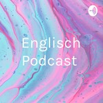 Podcast Englisch Podcast 