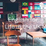 Logo of the podcast English for Life in the UK Podcast English for Life in the UK