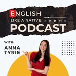 English Like A Native Podcast Podcast English Like A Native Podcast