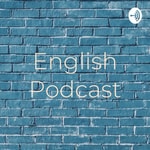Logo of the podcast English Podcast Podcast English Podcast