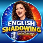 Logo of the podcast English Shadowing with Temmy Podcast English Shadowing with Temmy