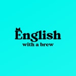 Logo of the podcast English with a Brew: Beginner English Listening Practice Podcast English with a Brew: Beginner English Listening Practice