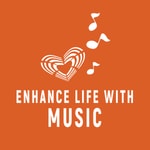 Enhance Life with Music