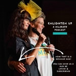 Podcast Enlighten Up - A Hilarapy Podcast