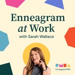 Enneagram at Work Podcast Enneagram at Work