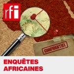 Podcast Enquêtes africaines