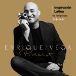 Logo of the podcast Enrique Vega Podcast: Inspiración Latina Podcast Enrique Vega Podcast: Inspiración Latina