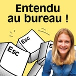 Logo of the podcast ENTENDU AU BUREAU ! Podcast ENTENDU AU BUREAU !