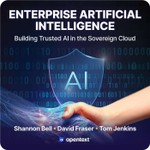 Logo of the podcast Enterprise Artificial Intelligence: Building Trusted AI in the Sovereign Cloud Podcast Enterprise Artificial Intelligence: Building Trusted AI in the Sovereign Cloud