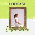 Logo of the podcast Entre Deux Podcast Podcast Entre Deux Podcast