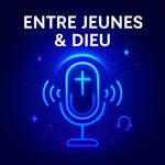 Logo of the podcast Entre jeunes & Dieu Podcast Entre jeunes & Dieu