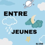 Logo of the podcast ENTRE JEUNES Podcast ENTRE JEUNES