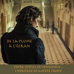 Logo of the podcast Entre justice et vengeance : l’héritage du Comte de Monte Cristo Podcast Entre justice et vengeance : l’héritage du Comte de Monte Cristo