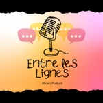 Logo of the podcast Entre les lignes Podcast Entre les lignes