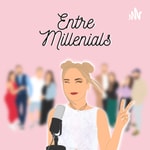 Logo of the podcast Entre Millenials Podcast Entre Millenials
