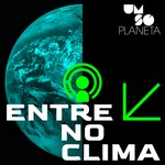 Logo of the podcast Entre no Clima Podcast Entre no Clima