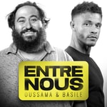 Logo of the podcast Entre Nous (Oussama & Basile) Podcast Entre Nous (Oussama & Basile)