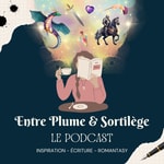 Logo of the podcast Entre Plume et Sortilège Podcast Entre Plume et Sortilège