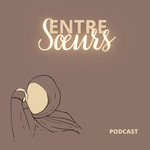Logo of the podcast Entre Sœurs Podcast 🤍 Podcast Entre Sœurs Podcast 🤍