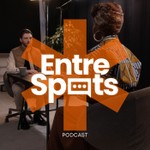 Entre Spots Podcast Entre Spots