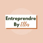 Logo of the podcast Entreprendre By Elles Podcast Entreprendre By Elles